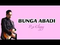 Bunga Abadi - Rio Clappy | Oooh Ku menembus ruang dan waktu
