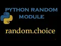 Python Random Module 3 random choice