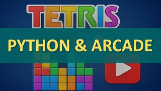 Create a Tetris Game in Python and Arcade Library 3 x
