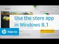 Using the Store App in Windows 8 1 for HP Computers HP Computers HP