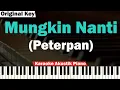 Download Lagu Peterpan - Mungkin Nanti Karaoke Piano \u0026 Bass | Slow Tempo