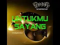 Amuk-Untukmu Sayang