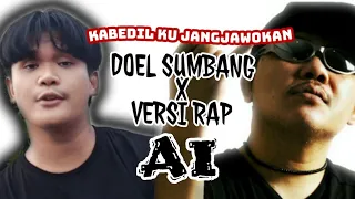 doel sumbang ai musik video remix rap sunda by hiburan beracun u0026 kadawungremix