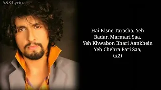 falak dekhun full song with lyrics by sonu nigam