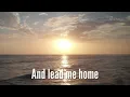 Precious Lord Take My Hand (with lyrics) - The most Beautiful and Peaceful Hymn