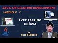 Learn Java tutorial in part 7 Type Casting in Java By Arif Rasheed SSTLab