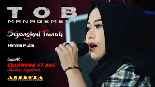 Download SEJENGKAL TANAH ~ HIMMA AULIA ~ TOB MANAGEMENT LIVE KANG ROZY PUNYA GAWE MP3