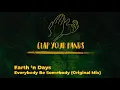 Earth ‘n Days - Everybody Be Somebody (Original Mix)