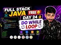 Full Stack Java Free Day 24 Do While Loop in Java aadiandjava 2 0