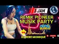 Lagu DJ RERE MONIQUE ❌ REMIK PIONEER NONSTOP SPESIAL PARTY FULL BASS 3 JAM