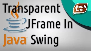 How to Create a Transparent Alpha Background in Java Swing JFrame