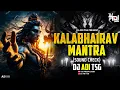 Download Lagu KALABHAIRAV MANTRA ( PSY MIX ) | SOUNDCHECK 2025 | कालभैरव मंत्र 🕉️ | DJ ADI TSG