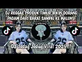 Lagu DJ REGGAE PRODUK TIMUR 🎶 BIKIN DORANG PADAM DARI BARAT SAMPAI KE MALUKU🎶VIRAL TIKTOK TERBARU 2025
