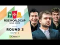 FIDE World Cup 2025: Nodirbek, Fedoseev \u0026 van Foreest Need To Win On Demand! Rd 3 Game 2