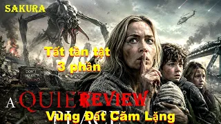 REVIEW PHIM TẤT TẦN TẬT QUÁI VẬT ÂM THANH XÂM CHIẾM TRÁI ĐẤT || A QUIET PLACE || SAKURA REVIEW