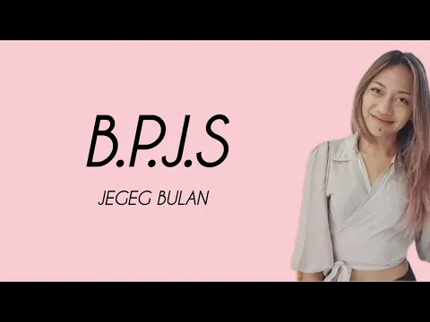 Download MP3 B.P.J.S - Jegeg bulan (lirik lagu)