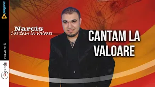 Narcis - Cantam La Valoare - Descarcă MP3