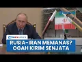 Download Lagu Hubungan Rusia-Iran Memanas? Moskow Disebut Enggan Bantu Iran Pasok Sistem Antirudal S-400
