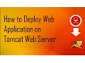 How to Deploy Web Application on Tomcat Web Server