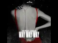 Way way way (feat. Josas)