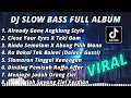 Download Lagu DJ SLOW BASS FULL ALBUM | ALREADY GONE ANGKLUNG STYLE SLOW BASS TERBARU 2022