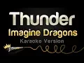 Download Lagu Imagine Dragons - Thunder (Karaoke Version)
