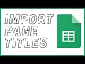 Import Website Page Titles into Google Sheets IMPORTXML Function
