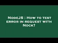 NodeJS How to test error in request with Nock
