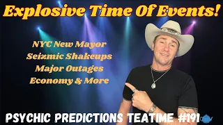 Explosive Time Of Events Psychic Predictions Events Tittel Teatime NYC Major Economy More 