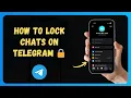 How to Lock Chats on Telegram New 2026 Update