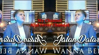 Download JALAN DATAR-Wanna Bee(musik cover) MP3