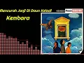 Kembara - Mencurah Janji Di Daun Keladi