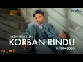Download Lagu Korban Rindu - Putera Bobo | Muzik Video Rasmi
