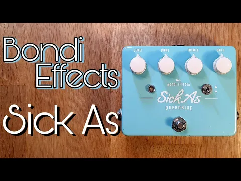 Bondi Effects Sick As Mk3 | Delicious Audio