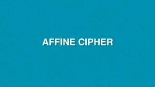 Affine Cipher Type of Encryption Decryption Method Mono-alphabetic Substitution Cryptography