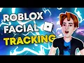 Roblox added FACE TRACKING