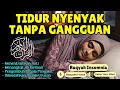 Hilangkan Kegelisahan! Alunan Quran Pengantar Tidur Membawa Kedamaian Hati