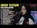 Download Lagu INDAH YASTAMI - RAHASIA HATI - DI SIKSA RINDU | FULL ALBUM INDAH YASTAMI TERBAIK