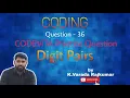 CODING Question - 36 CODEVITA Practice Question DIgit Pairs