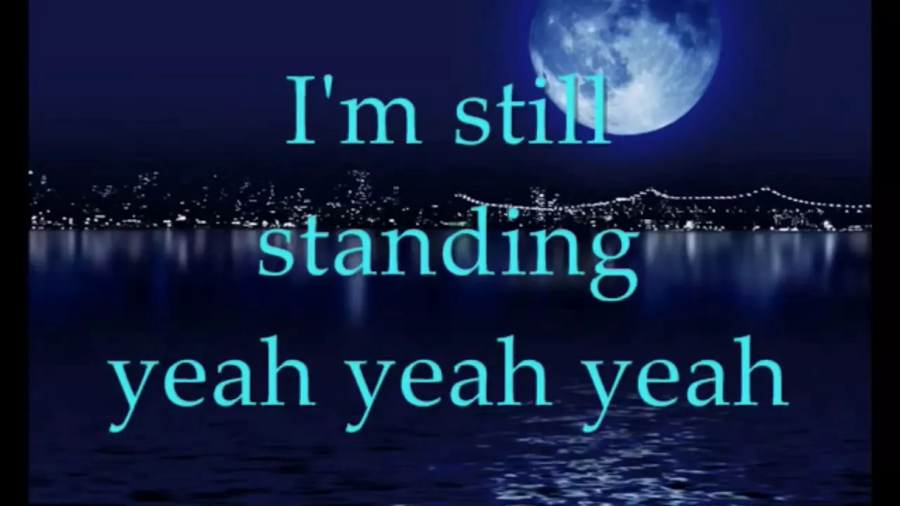 I’m still standing- Elton John (lyrics)