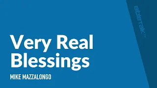 Very Real Blessings