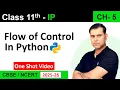 One Shot CH 05 Flow of Control if else loop in python class 11 IP 065 S4SUREN