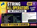 Day 11 Python String Operators Explained All Operators on Strings in Python FREE Python Course