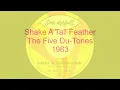 Shake A Tail Feather - The Five Du-Tones - 1963