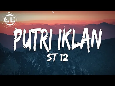 Download MP3 ST 12 - Putri Iklan (Lyrics)