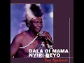 Dala Gi Mama Nyiri Beyo