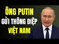 Download Lagu Tổng Thống Nga Putin Gửi Thông Điệp Mạnh Mẽ Và Đặc Biệt Tới Việt Nam