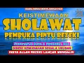 Lagu ISTIMEWANYA SHOLAWAT JIBRIL PEMBUKA PINTU REZEKI | Sholawat Nabi Penghapus Dosa Pengabul Doa \u0026 Hajat