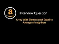 Array With Elements not Equal to Average of neighbors Amazon Question Two Pointer LeetCode 881