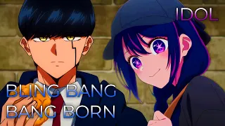 idol x bling bang bang born full ver mashup of mashle 2 oshi no ko yoasobi creepy nuts 